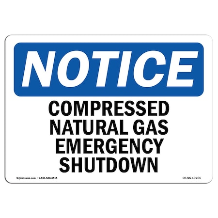Signmission OSHA Notice Sign, 7" H, 10" W, Aluminum, Compressed Natural Gas Emergency Shutdown Sign, Landscape OS-NS-A-710-L-10756